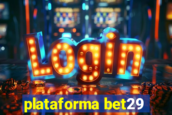 plataforma bet29