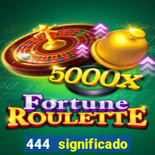 444 significado hora espejo