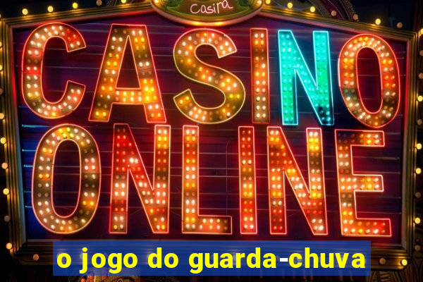 o jogo do guarda-chuva