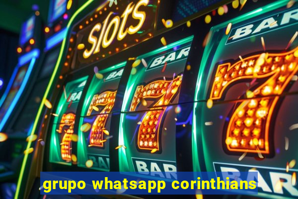 grupo whatsapp corinthians