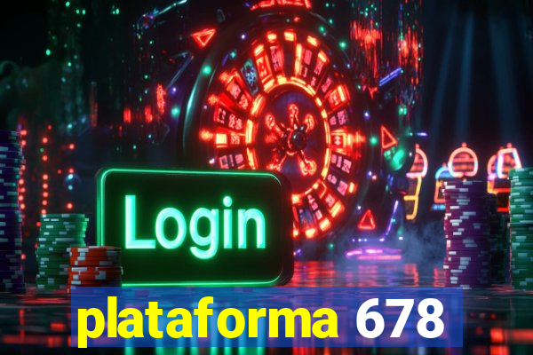 plataforma 678