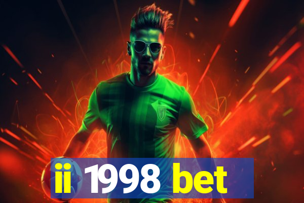 ii 1998 bet