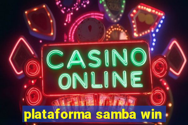 plataforma samba win