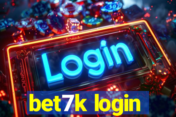 bet7k login