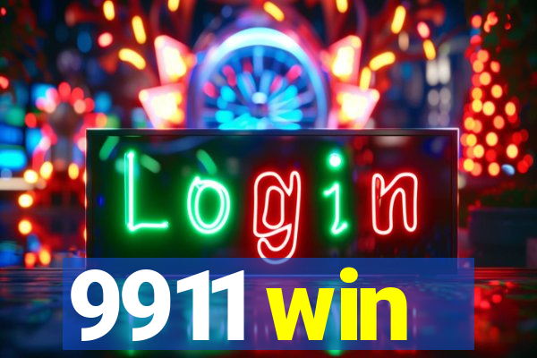 9911 win