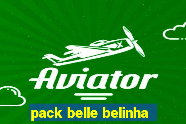 pack belle belinha