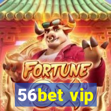 56bet vip