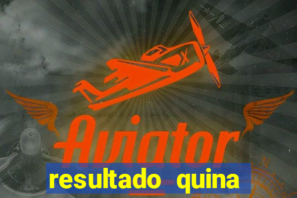 resultado quina giga bicho
