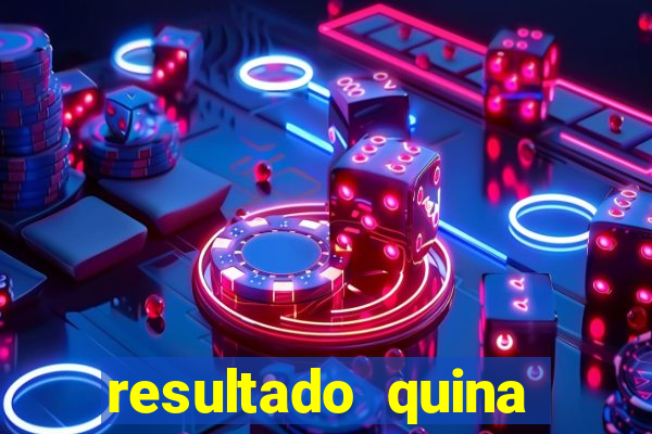 resultado quina giga bicho