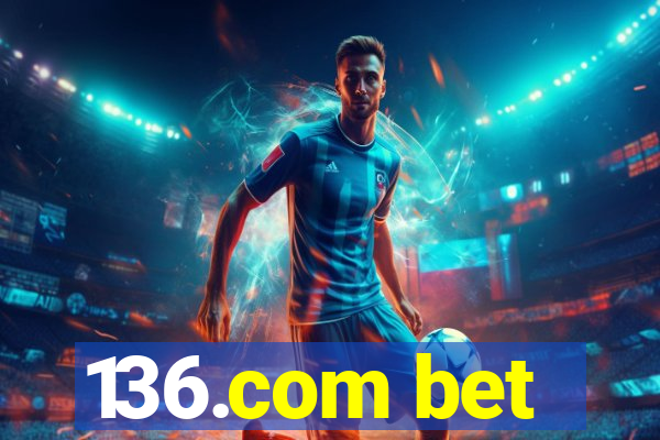 136.com bet
