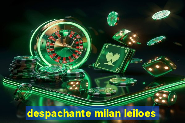 despachante milan leiloes