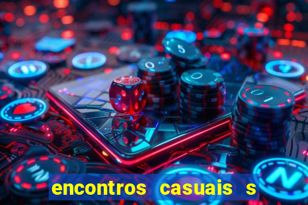 encontros casuais s o paulo
