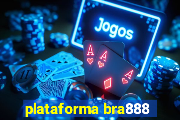 plataforma bra888
