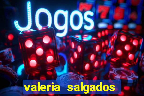 valeria salgados juiz de fora, benfica