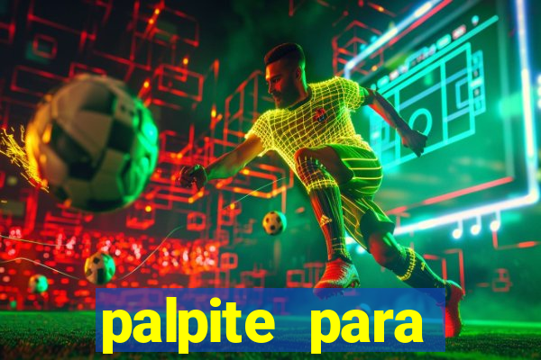 palpite para corujinha de hoje