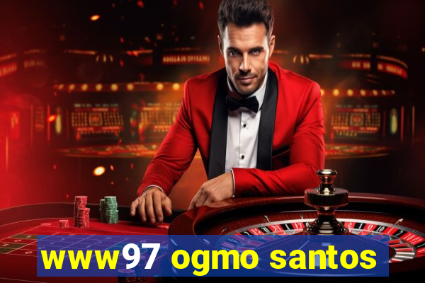 www97 ogmo santos