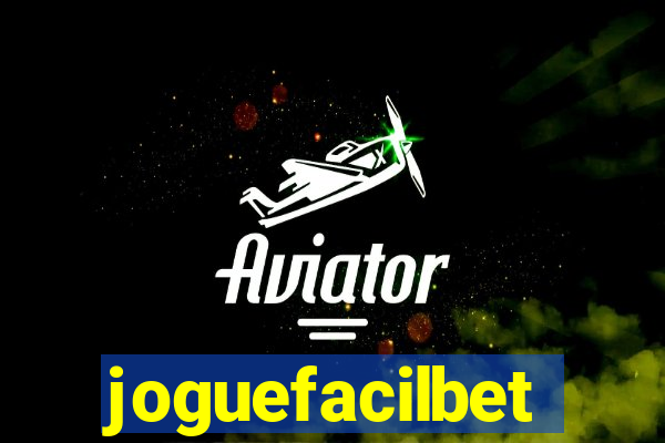 joguefacilbet
