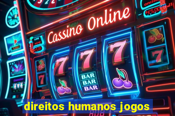 direitos humanos jogos