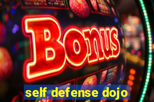 self defense dojo