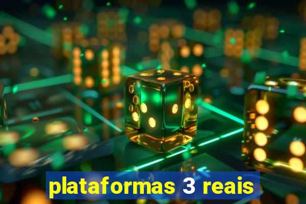 plataformas 3 reais