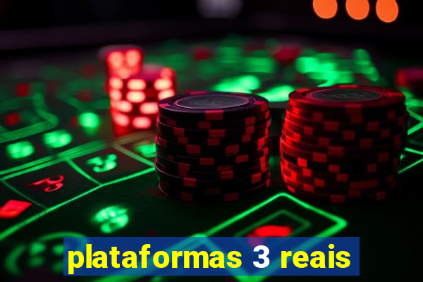 plataformas 3 reais