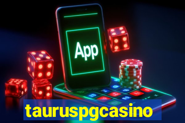 tauruspgcasino