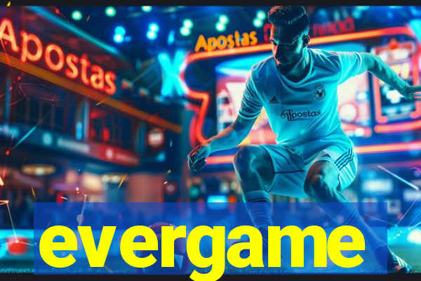 evergame