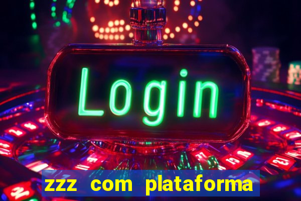 zzz com plataforma de jogos