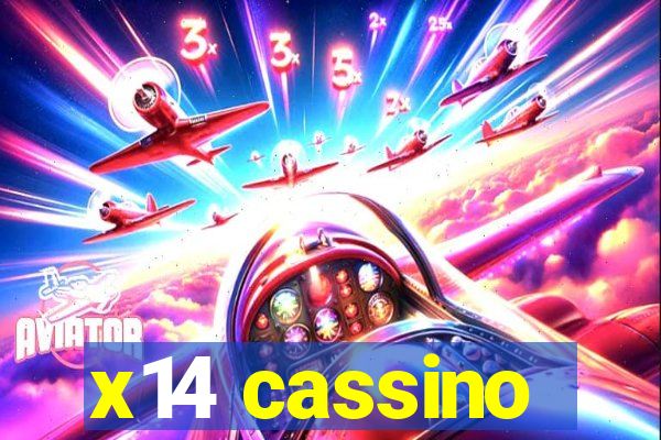 x14 cassino