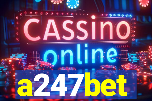 a247bet