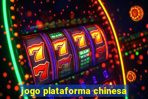 jogo plataforma chinesa