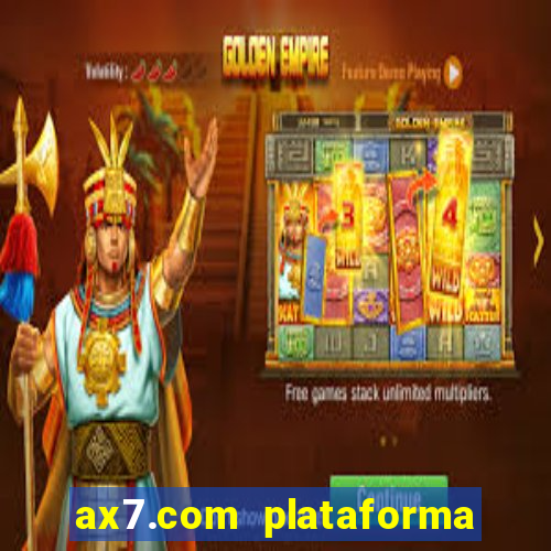 ax7.com plataforma de jogos