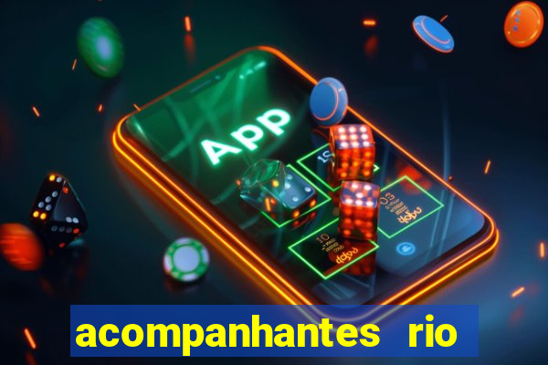 acompanhantes rio de janeiro