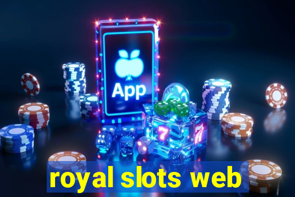 royal slots web