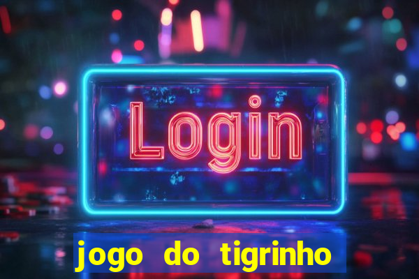 jogo do tigrinho plataforma de r$ 5