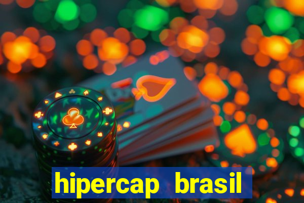 hipercap brasil como funciona