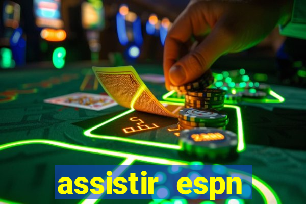 assistir espn brasil ao vivo