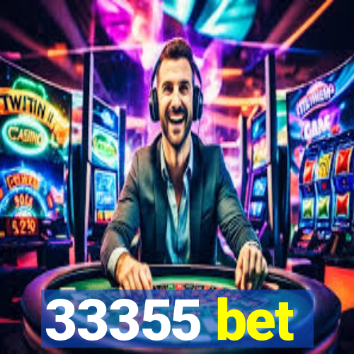 33355 bet