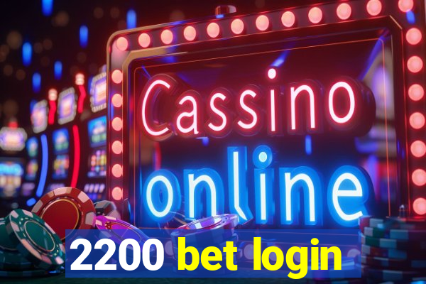 2200 bet login