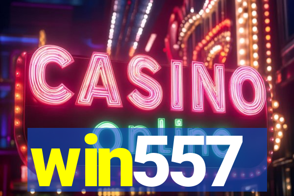 win557