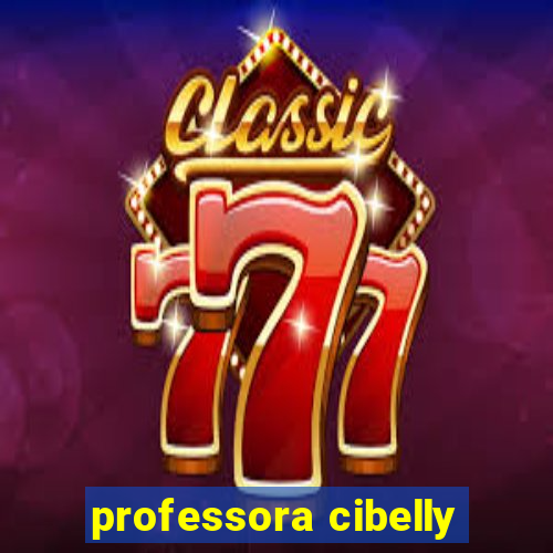 professora cibelly