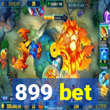 899 bet