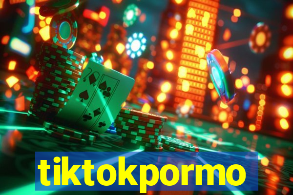 tiktokpormo