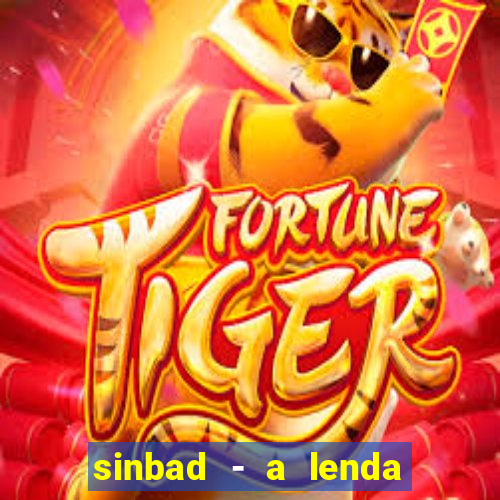 sinbad - a lenda dos sete mares superflix