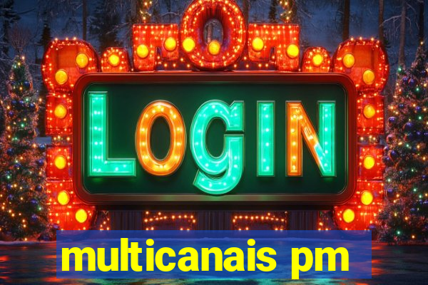 multicanais pm