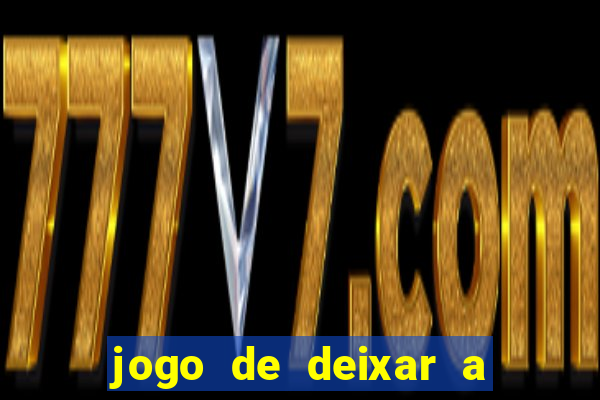 jogo de deixar a mulher nua