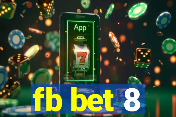 fb bet 8
