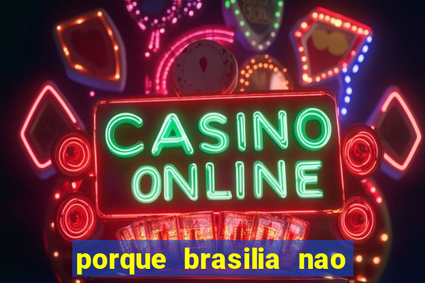 porque brasilia nao tem predios altos