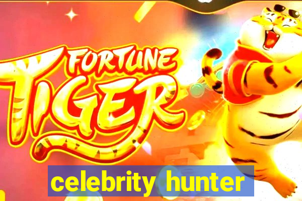 celebrity hunter