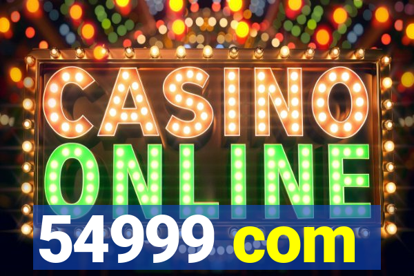 54999 com